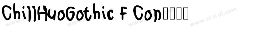 ChillHuoGothic F Con字体转换